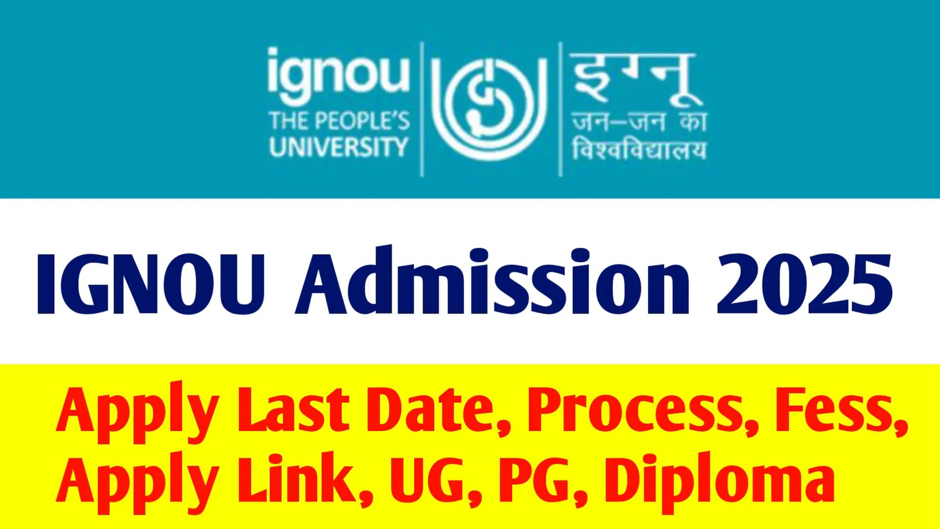 IGNOU Admission 2025 Apply Last Date